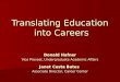 Translating Education  into Careers