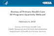 Bureau of Primary Health Care All Programs Quarterly Webcast