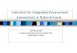 Indicators for Integrated Environment Assessment at National Level