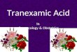 Tranexamic  Acid  In  Gynaecology  & Obstetrics