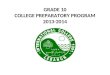 GRADE 10 COLLEGE PREPARATORY PROGRAM 2013-2014