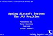 Ageing Aircraft Systems The JAA Position
