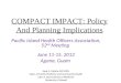 COMPACT IMPACT: Policy And Planning Implications