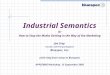 Industrial Semantics Or How to Stop the Maths Getting in the Way of the Marketing Joe Stoy
