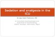 Sedation and analgesia in the ICU