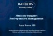 Pituitary Surgery: Peri-operative Management