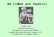 RA  Fisher  and  Statistics