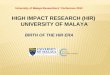 HIGH IMPACT RESEARCH (HIR)  UNIVERSITY OF MALAYA