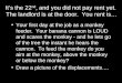 It’s the 22 nd , and you did not pay rent yet.  The landlord is at the door.  You rent is…