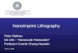 Peter Matheu EE 235 – “Nanoscale Fabrication” Professor Connie Chang-Hasnain