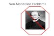 Non-Mendelian Problems