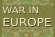 WAR IN  EUROPE