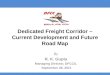 Dedicated Freight Corridor – Current Development and Future Road Map
