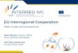 EU Interregional  C ooperation State of play and  perspectives