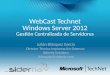 WebCast Technet Windows Server 2012 Gestión Centralizada  de  Servidores