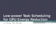 Low-power Task Scheduling for GPU Energy Reduction