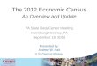 The 2012 Economic Census An Overview and Update