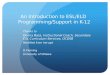 An Introduction to ESL/ELD  Programming/Support in  K-12