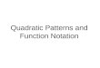 Quadratic Patterns and Function Notation