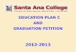 EDUCATION PLAN C AND GRADUATION PETITION 2012-2013
