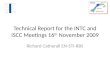Technical Report for the INTC and ISCC Meetings 16 th  November 2009