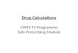 Drug Calculations CWFS F1 Programme Safe Prescribing Module