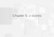 Chapter 5: z-scores