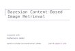 Bayesian Content-Based  Image Retrieval