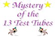 Mystery of the 13 Test Tubes