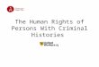 The Human Rights of Persons With Criminal Histories
