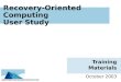 Recovery-Oriented Computing User Study