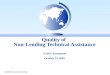 Quality of  Non-Lending Technical Assistance A QAG Assessment October 25, 2005