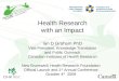 New Brunswick Health Research Foundation Official Launch and 1 st  Annual Conference