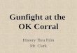 Gunfight at the  OK Corral
