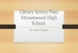 Library Action Plan: Streamwood High School
