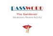 The Gardener  Vocabulary Review Activity