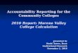 Accountability Reporting for the Community Colleges 2010 Report: Moreno Valley College Calculation