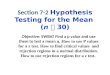 Section 7-2  Hypothesis Testing for the Mean  ( n  30)