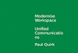 Modernise Workspace Unified Communications