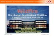 Wildfire Distributed, Grid-Enabled Workflow Construction and Execution
