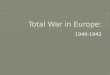 Total War in Europe: