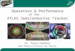 Operation & Performance of the     ATLAS  S emi C onductor T racker