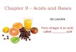 Chapter 9 – Acids and Bases