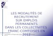 Les modalités de recrutement en Franche-Comté en 2012