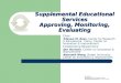 Supplemental Educational Services Approving, Monitoring, Evaluating