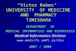 “Victor Babes”  UNIVERSITY  OF MEDICINE  AND  PHARMACY  TIMISOARA