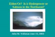 Either/Or?  Is it Hydropower or Salmon in the Northwest?