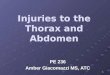 Injuries to the Thorax and Abdomen