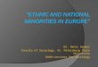 "Ethnic and National Minorities in Europe”