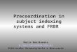 Precoordination in subject indexing systems and FRBR